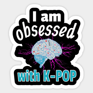 I am Obsessed with K-Pop with static electricity on Black Sticker